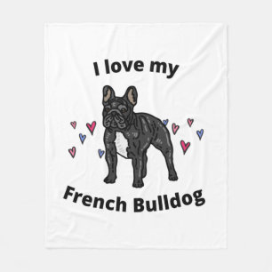I LOVE MY FRENCH BULLDOG FLEECE BLANKET! BLANKET