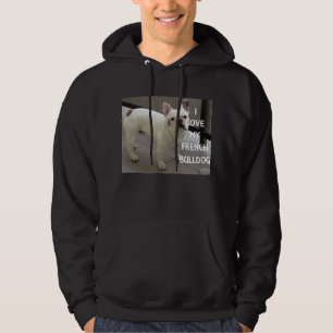 I Love My French Bulldog Hoodie