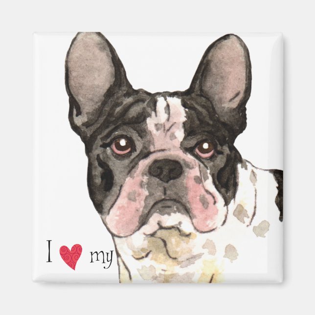 I Love my French Bulldog Magnet (Front)