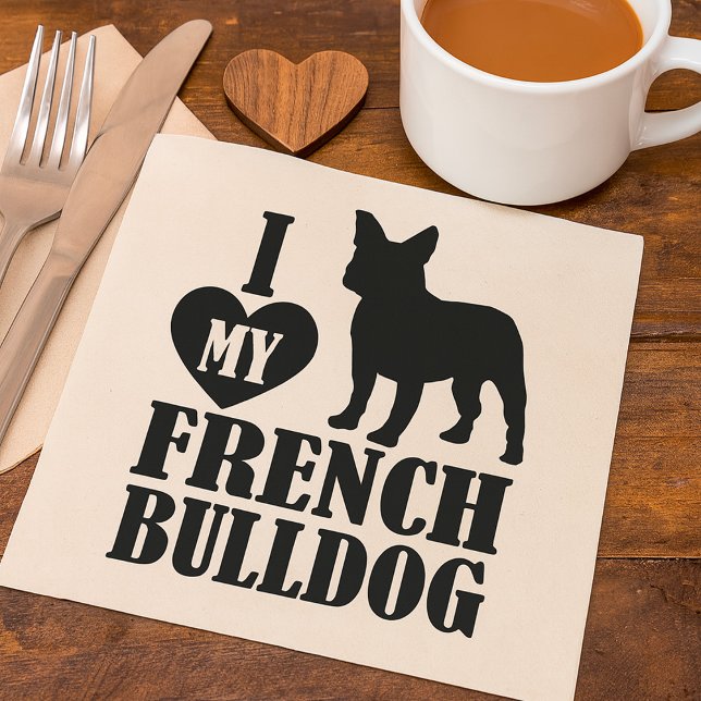 I Love My French Bulldog Napkins (Creator Uploaded)