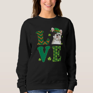 I Love My French Bulldog St Patricks Day Funny Dog Sweatshirt