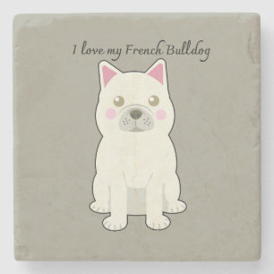 I Love my French Bulldog Stone Coaster