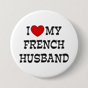 I Love My French Husband 7.5 Cm Round Badge