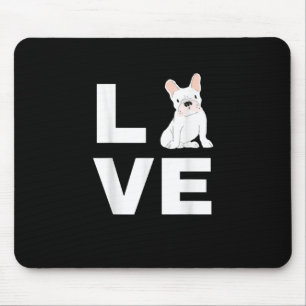 I Love My Frenchie French Bulldog Dog Lover Gift Mouse Pad