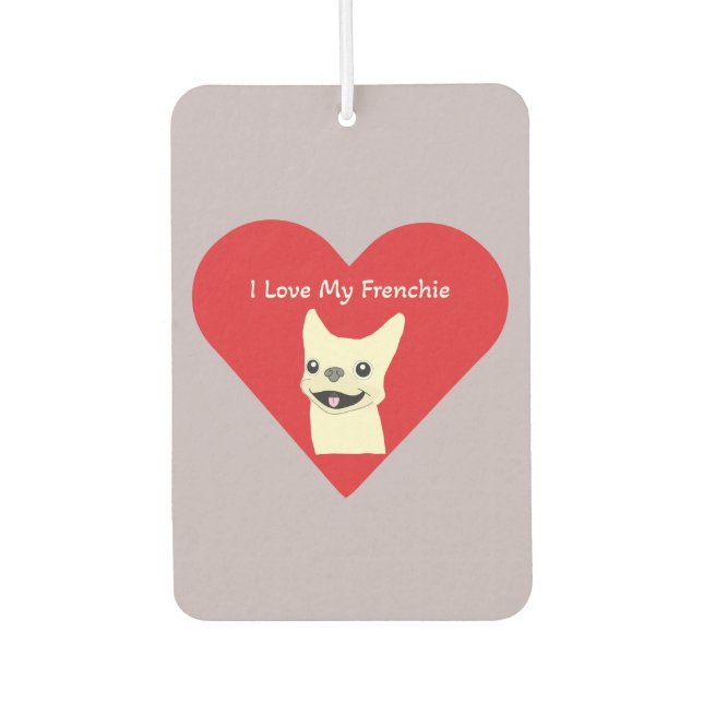 I love my Frenchie, Lavender Car Air Freshener (Front)