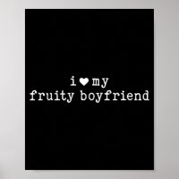I Love My Fruity Boyfriend Funny Girlfriend Humor 