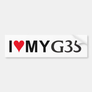I Love My G35 Bumper Sticker