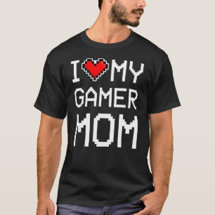 I Love My Gamer Mum, Pixel Heart, Retro Gamer T-Shirt