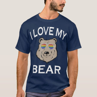 I Love My Gay Bear T Boyfriend Husband LGBT Gift T-Shirt
