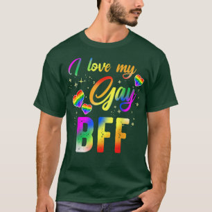 I Love My Gay BFF LGBT Pride Month Best Friend For T-Shirt
