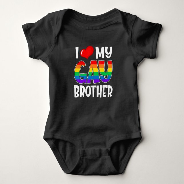 I Love My Gay Bror Lgbt Pride Month Family Support Baby Bodysuit (Front)
