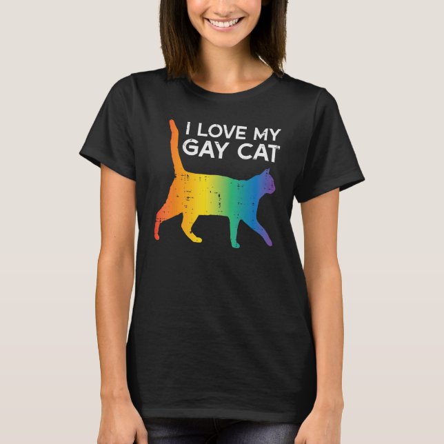 I Love My Gay Cat  Rainbow Pride Lgbt Men Women Ki T-Shirt (Front)