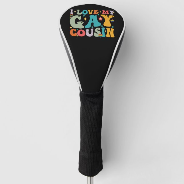 I Love My Gay Cousin Groovy Rainbow LGBT Pride Golf Head Cover (Front)