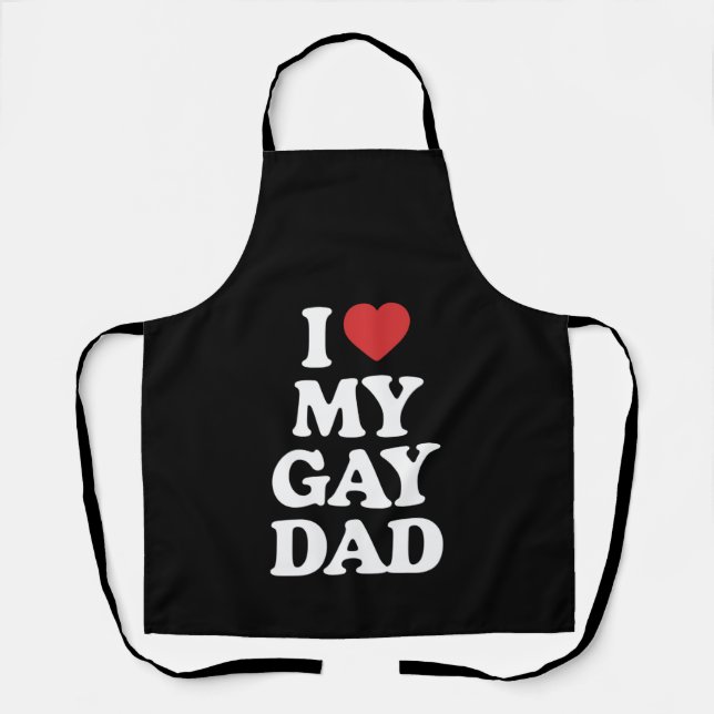 I Love My Gay Dad I Heart My Gay Dad Apron (Front)