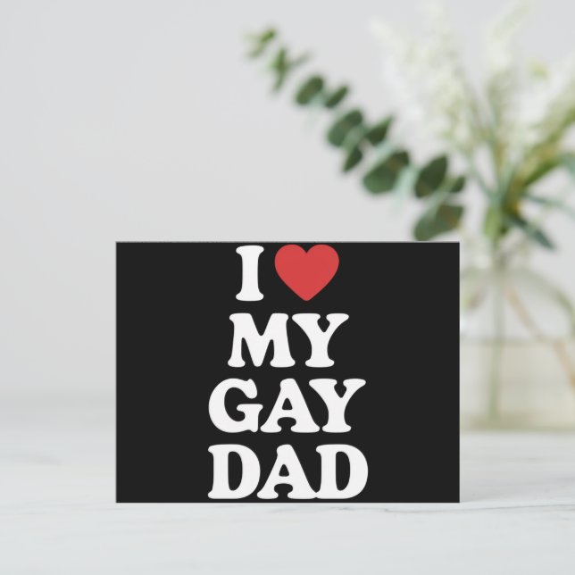 I Love My Gay Dad I Heart My Gay Dad Postcard (Standing Front)