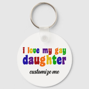 I Love My Gay Daughter Proud LGBTQ Mum Custom Key Ring