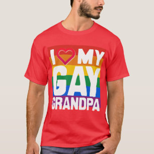 I LOVE MY GAY GRANDPA - -.png T-Shirt