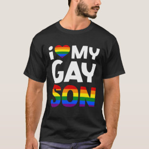 I Love My Gay Son Mum Dad Family LGBTQ Gay Pride S T-Shirt