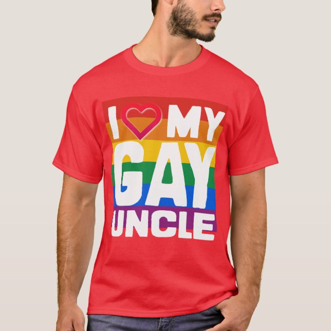 I LOVE MY GAY UNCLE - -.png T-Shirt (Front)