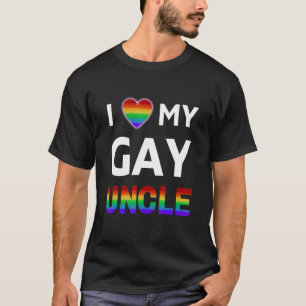 I Love My Gay Uncle Pride T-Shirt