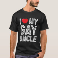 I Love My Gay Uncle Vintage I Heart My Gay Uncle T