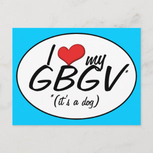 I Love My GBGV (It's a Dog) Postcard