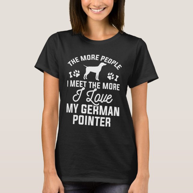 I Love My German Pointer T-Shirt (Front)