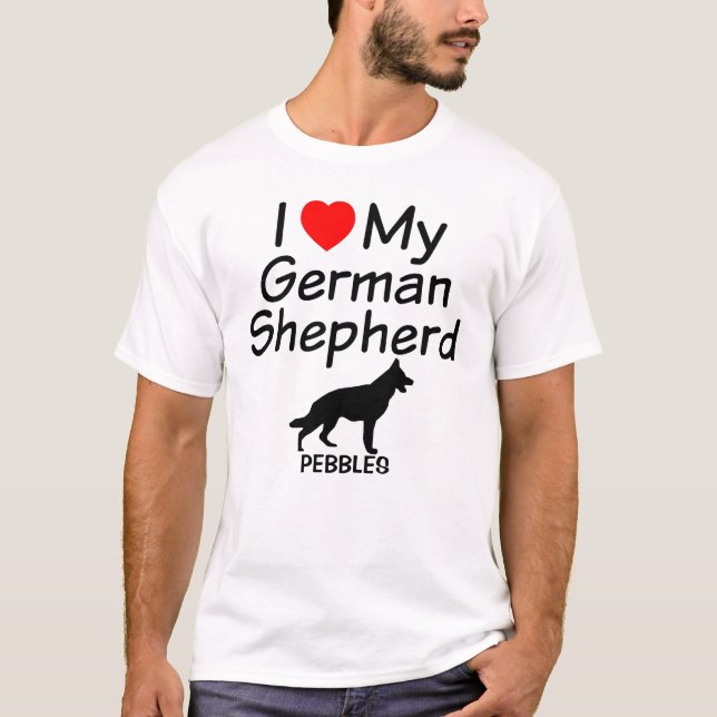 I Love My German Shepherd Dog T-Shirt (Front)