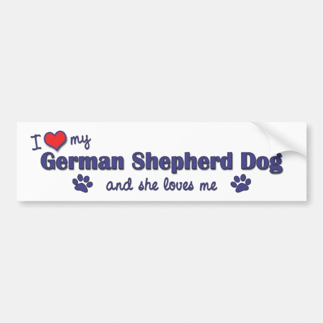 I Love My German Shepherd (Female Dog) Bumper Sticker (Front)