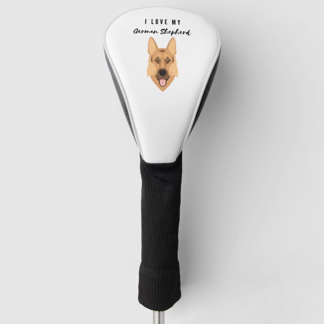 I Love My German Shepherd  Golf Head Cover (Front)
