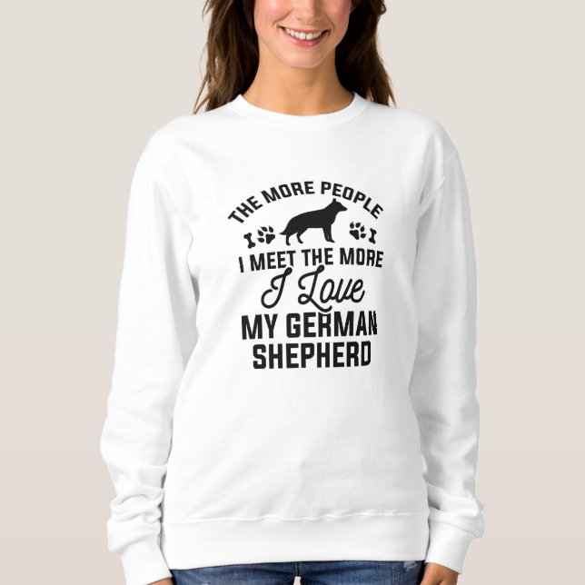 I Love My German Shepherd Sweatshirt (Front)