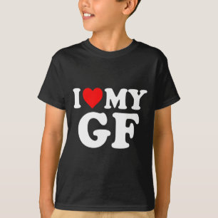 I Love My Gf Girlfriend Red Heart Valentines Day G T-Shirt