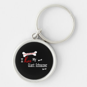 I Love My GIANT SCHNAUZER Key Ring