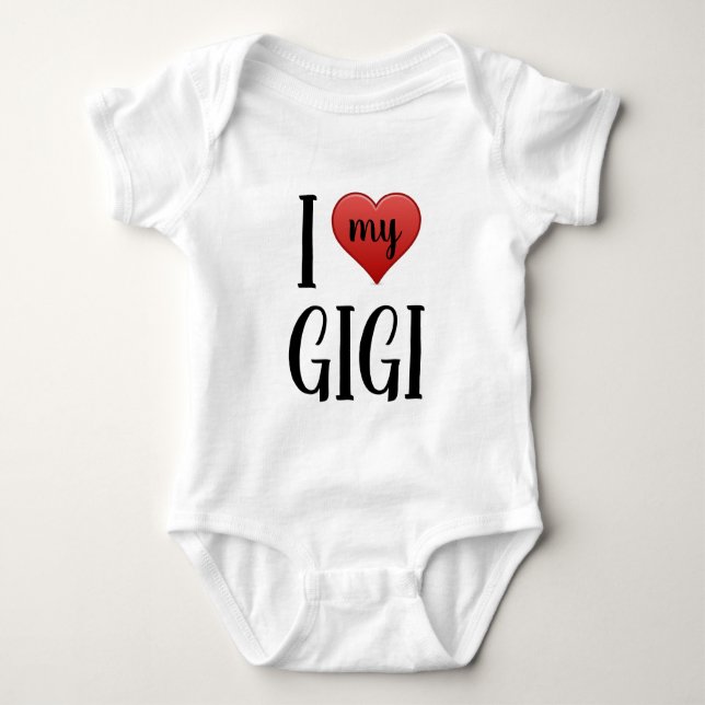 I Love My Gigi Grandma Baby Bodysuit (Front)