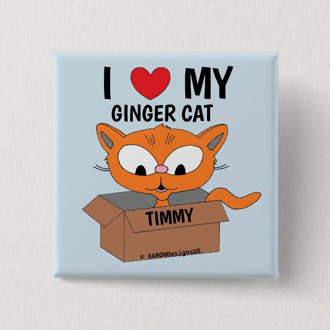 "I Love My Ginger Cat" Cute Cartoon Cat in Box 15 Cm Square Badge (Front)