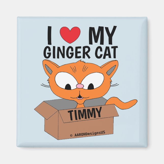 "I Love My Ginger Cat" Cute Cartoon Cat in Box Magnet (Front)