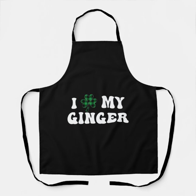 I Love My Ginger Irish Shamrock Funny St Patrick s Apron (Front)