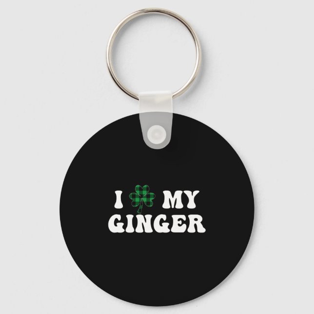 I Love My Ginger Irish Shamrock Funny St Patrick s Key Ring (Front)