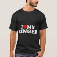 I Love My Ginger Redhead - Red Heart T-Shirt