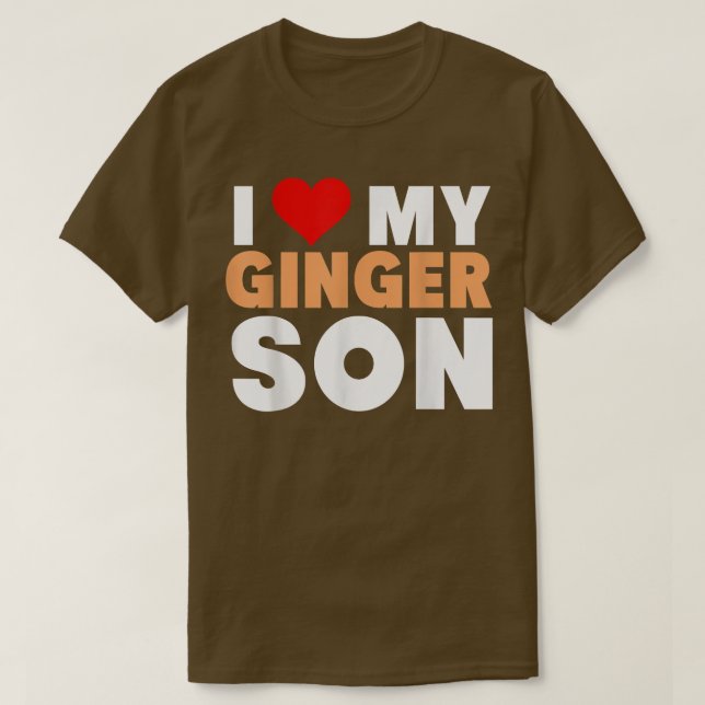 I Love My Ginger SonCool Redhead Family Gift  T-Shirt (Design Front)