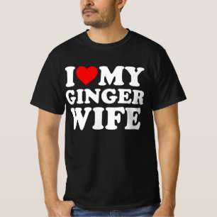 I Love My Ginger Wife T-Shirt