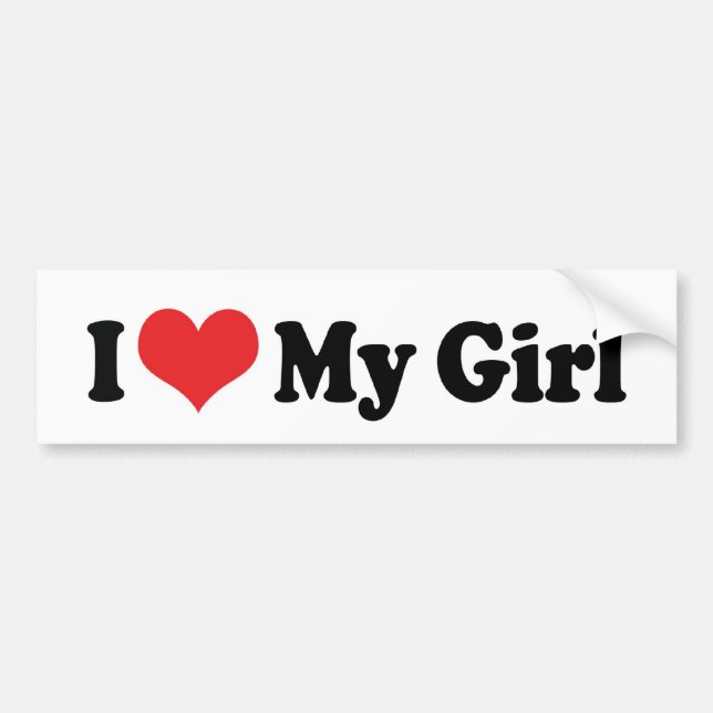 I Love My Girl Bumper Sticker (Front)