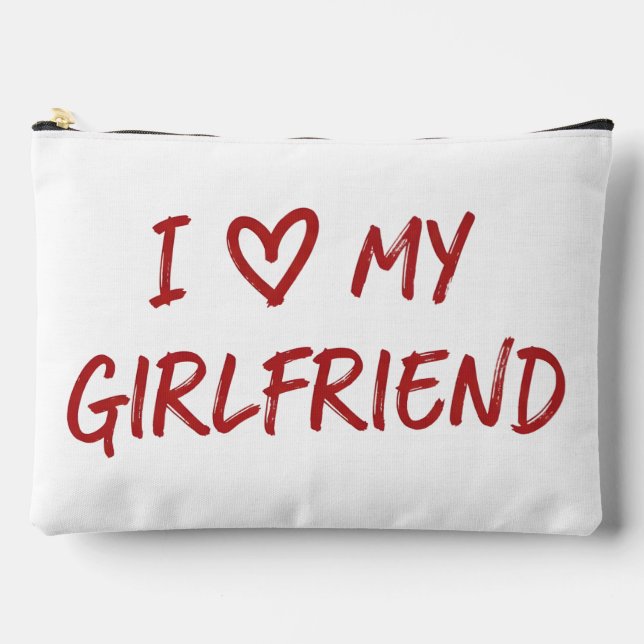 I love my Girlfreind Accessory Pouch (Front)