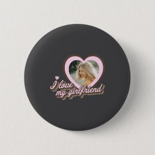 I Love My Girlfriend 6 Cm Round Badge