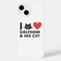 I Love My Girlfriend and Her Cat" Cat Head iPhone