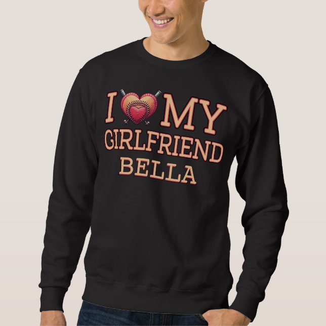 I love my Girlfriend Baseball Heart Sweatshirt (Front)
