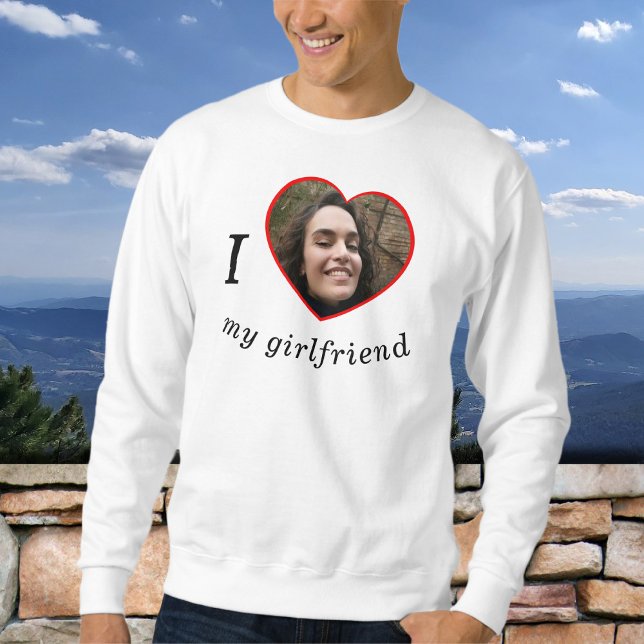 I Love My Girlfriend Boyfriend Custom Photo Text Sweatshirt (Creator Uploaded)
