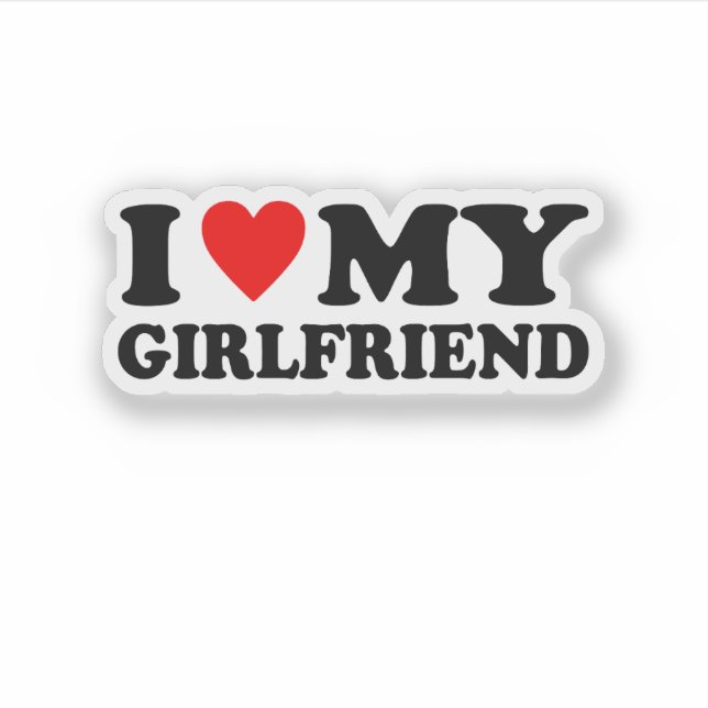 I Love My Girlfriend - Classic Heart Text Design (Front)