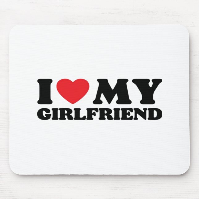 I Love My Girlfriend Classic Mouse Pad (Front)