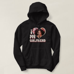 I Love My Girlfriend Custom Black Hoodie